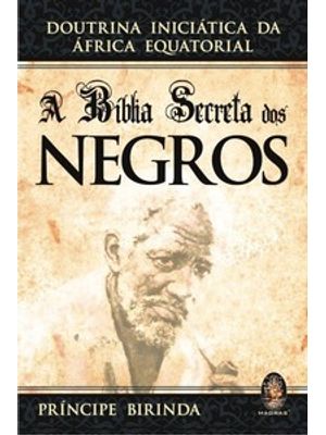 A Bíblia Secreta dos Negros