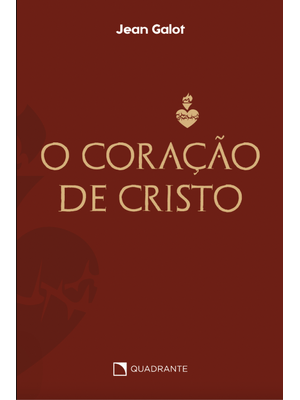 O Coração de Cristo