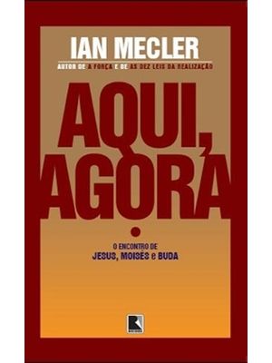 Aqui, Agora: o Encontro de Jesus, Moisés e Buda