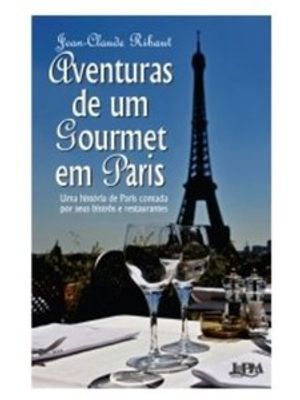 Aventuras de Um Gourmet em Paris
