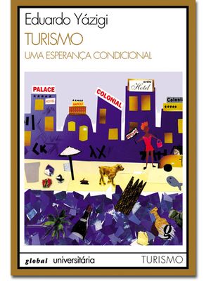Turismo: Uma Esperança Condicional