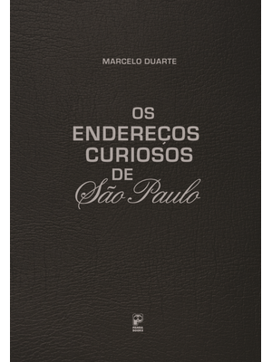 Os Endereços Curiosos de São Paulo