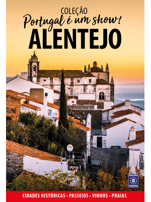 Portugal É Um Show! - Alentejo