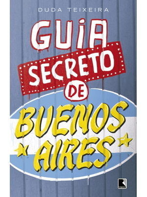 Guia Secreto de Buenos Aires