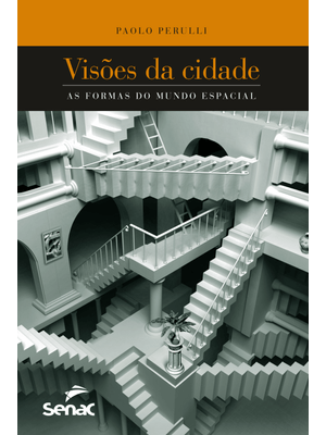 Visões da Cidade: a Forma do Mundo Espacial 1