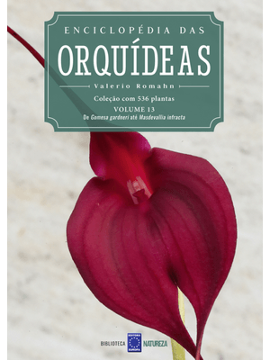 Enciclopédia das Orquídeas - Volume 13