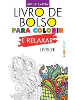 Livro de Bolso para Colorir e Relaxar (Livro 1)