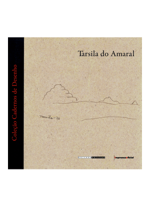 Tarsila do Amarala: Cadernos de Desenho