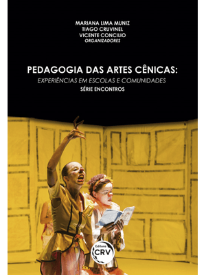 Pedagogia das Artes Cênicas: Experiências em Escolas e Comunidades
