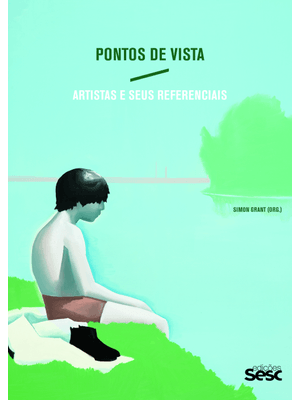 Pontos de Vista: Artistas e Seus Referenciais