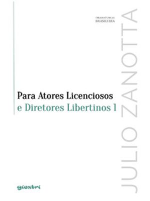 Para Atores Licenciosos e Diretores Libertinos 1