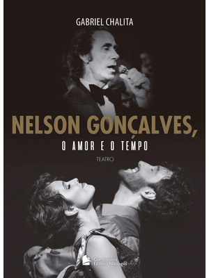 Nelson Gonçalves, o Amor e o Tempo