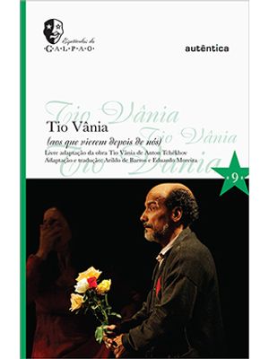 Tio Vânia (Aos Que Vierem Depois de Nós)