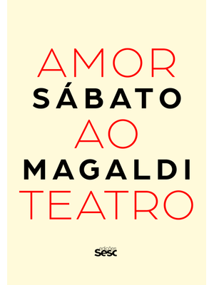 Amor Ao Teatro: Sábato Magaldi