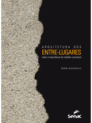 Arquitetura dos Entre-Lugares sobre a Importância do Trabalho Conceitual