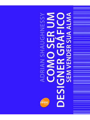 Como Ser Um Designer Gráfico sem Vender Sua Alma