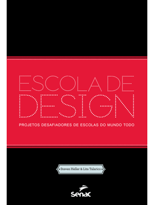 Escola de Design: Projetos Desafiadores de Escolas do Mundo Todo