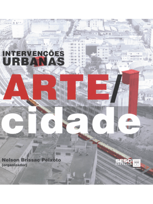 Intervenções Urbanas : Arte Cidade