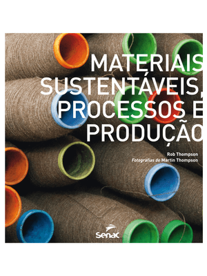 Materiais Sustentáveis: Processos e Produção