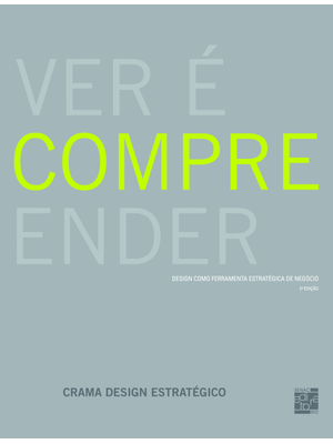 Ver e Compreender: Design Como Ferramenta Estrate