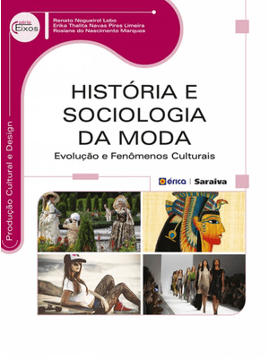 História e Sociologia da Moda: Evolução e Fenômenos Culturais