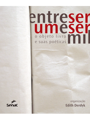 Entre Ser Um e Ser Mil : o Objeto-Livro e Suas Poética?