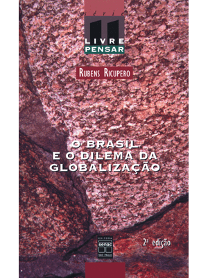 O Brasil e o Dilema da Globalização