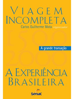 Viagem Incompleta, Volume 2 - a Grande Transação