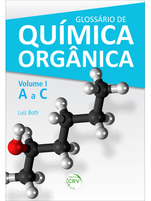 Glossário de Química Orgânica Volume I (A a C)