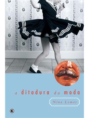 Ditadura da Moda, a