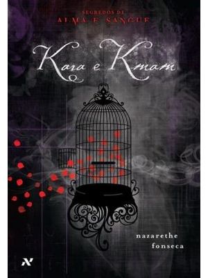 Kara e Kmam - Segredos de Alma e Sangue
