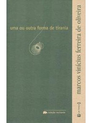 Uma Ou Outra Forma de Tirania
