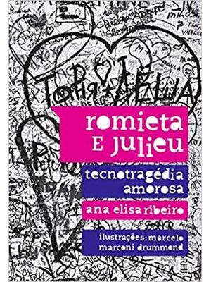 Romieta e Julieu. Tecnotragédia Amorosa