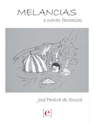 Melancias e Outras Fantasias