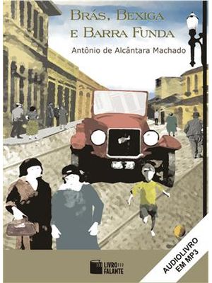 Bras, Bexiga e Barra Funda - Audiolivro