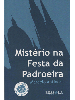 Misterio na Festa da Padroeira - Volume 3