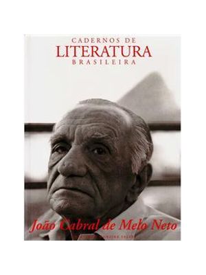 Cadernos de Literatura Brasileira - Joao Cabral de Melo Neto