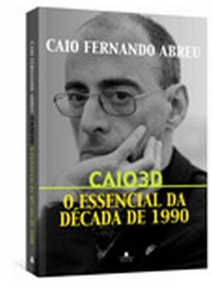 Caio 3D - o Essencial da Decada de 1990