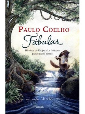 Fabulas - as Historias de Esopo e La Fontaine para o Nosso Tempo