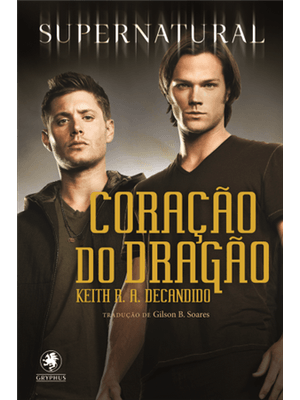 Supernatural - Coração do Dragão