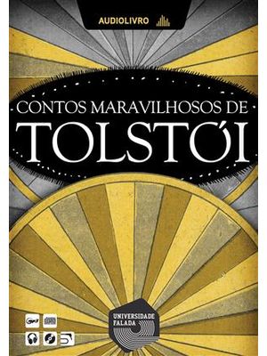 Contos Maravilhosos de Tolstoi - Audiolivro