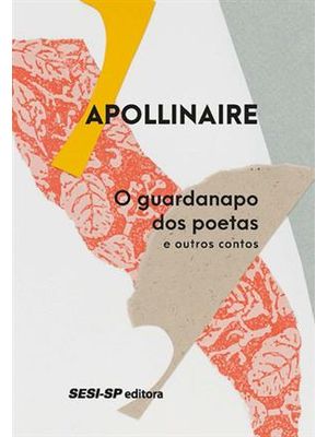 Guardanapo dos Poetas, o - e Outros Contos
