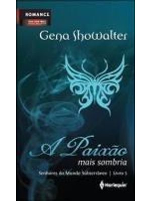 Paixão Mais Sombria, a