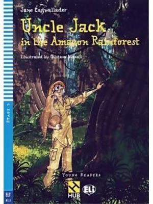 Uncle Jack in The Amazon Rainforest