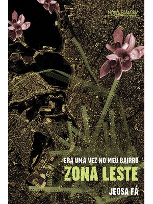 Era Uma Vez no Meu Bairro - Zona Leste