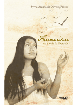 Francisca e a Utopia da Liberdade