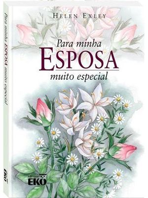 Para Minha Esposa Muito Especial