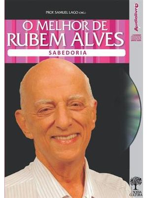 Melhor de Rubem Alves, o - Sabedoria - Audiolivro