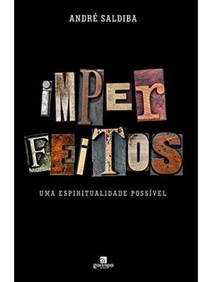 Imperfeitos - Uma Espiritualidade Possível