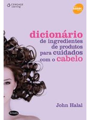 Dicionario de Produtos e Ingredientes para Cuidados com o Cabelo